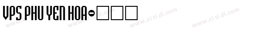 VPS Phu Yen Hoa字体转换